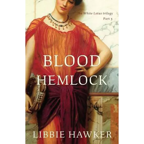 Blood Hemlock: Part 3 of the White Lotus trilogy