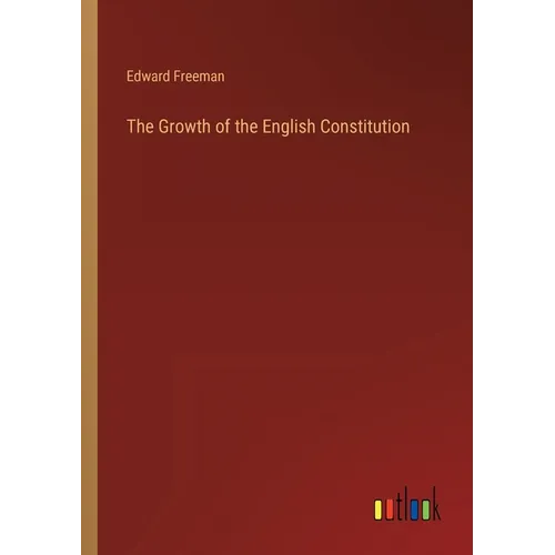 The Growth of the English Constitution