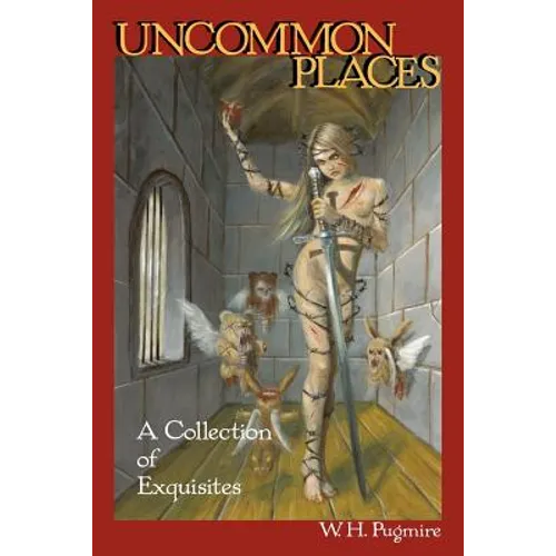 Uncommon Places: A Collection of Exquisites