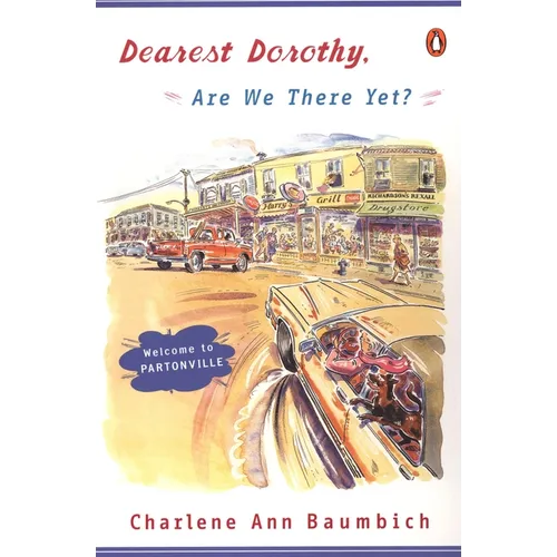 Dearest Dorothy, Are We There Yet?: Welcome to Partonville