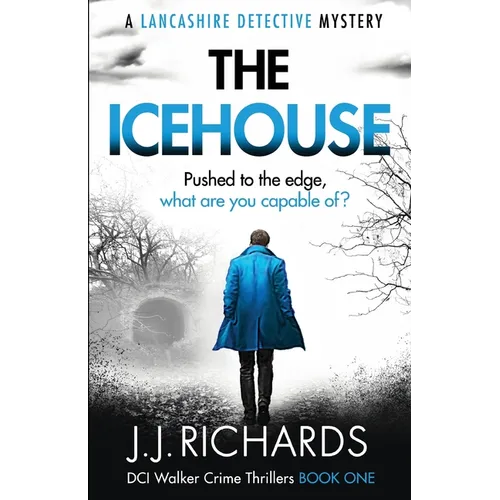 The Icehouse: A Lancashire Detective Mystery