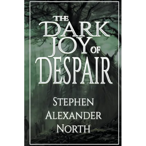 The Dark Joy Of Despair
