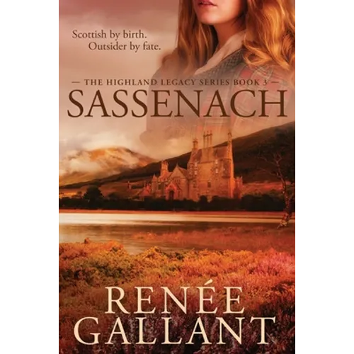 Sassenach (The Highland Legacy Series Book 3)