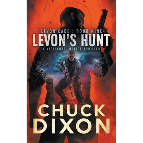 Levon's Hunt: A Vigilante Justice Thriller