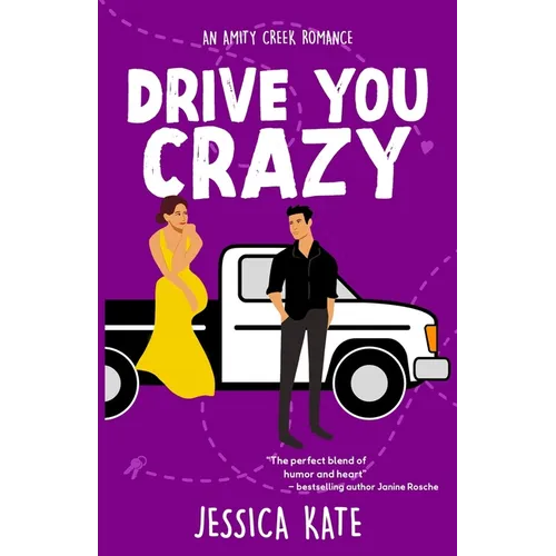 Drive You Crazy: An Uplifting Enemies-to-Love Romance