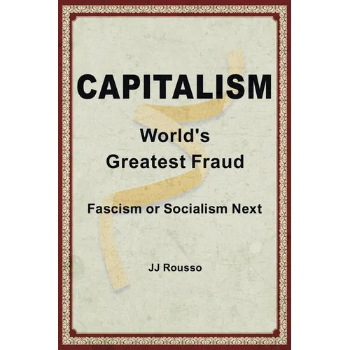 Capitalism: World's Greatest Fraud