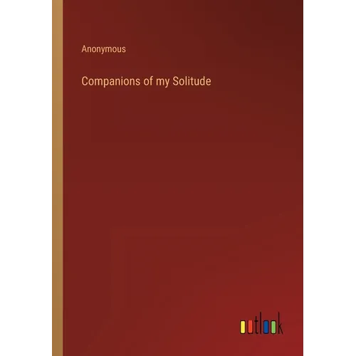 Companions of my Solitude