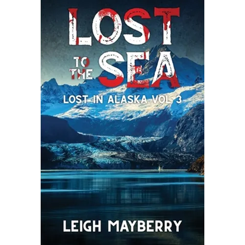 Lost to the Sea: A Cozy Mystery