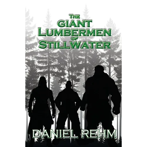 The Giant Lumbermen of Stillwater