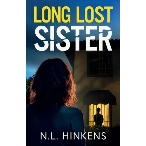 Long-Lost Sister: An unputdownable psychological thriller with a breathtaking twist