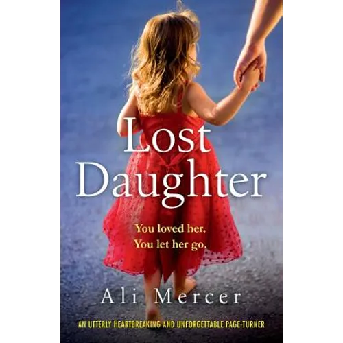 Lost Daughter: An utterly heartbreaking and unforgettable page-turner