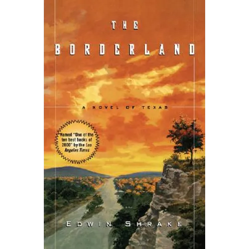 The Borderland: A Novel of Texas