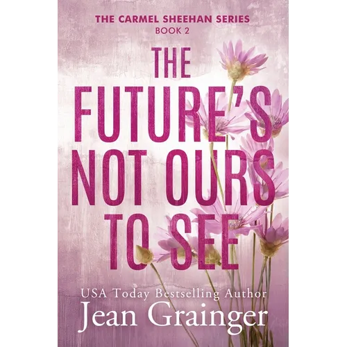 The Future's Not Ours To See