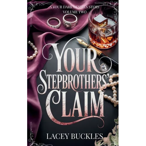 Your Stepbrothers' Claim: A Taboo Stepbrother Why Choose Novella