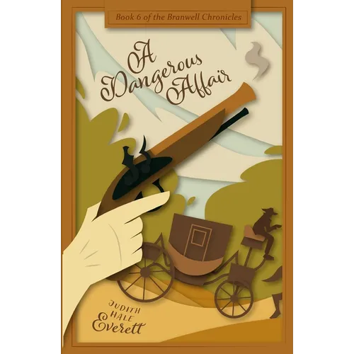 A Dangerous Affair: a witty traditional Regency romance