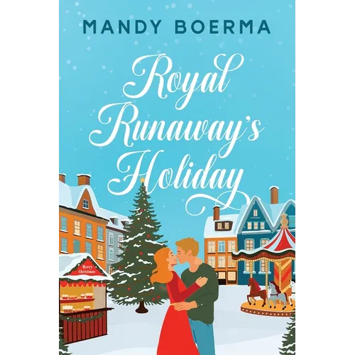 Royal Runaway's Holiday