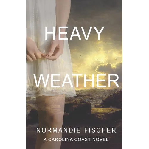 Heavy Weather: A Carolina Coast Novel