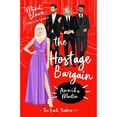 The Hostage Bargain: A 'Why Choose' romance