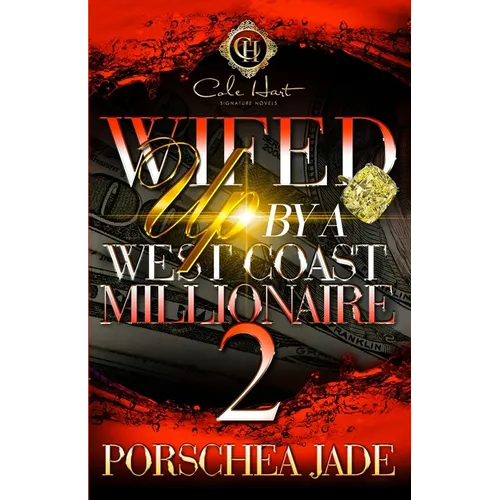 Wifed Up By A West Coast Millionaire 2