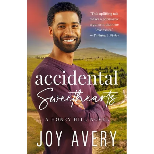 Accidental Sweethearts (Honey Hill Book 3)