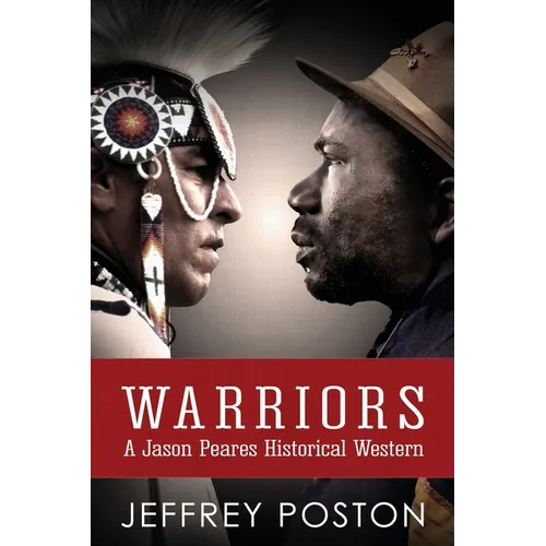 Warriors: A Jason Peares Historical Western Book 3