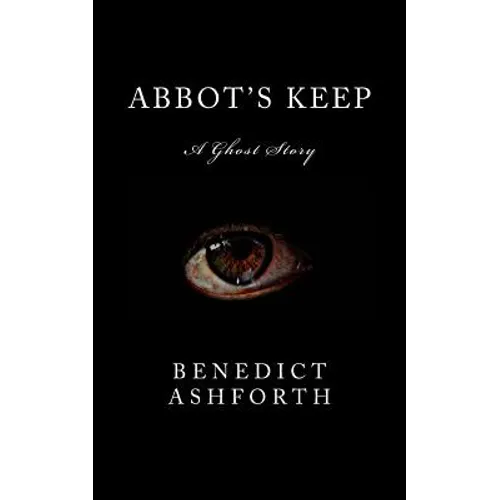 Abbot's Keep: A Ghost Story