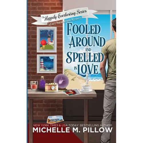 Fooled Around and Spelled in Love: A Cozy Paranormal Mystery