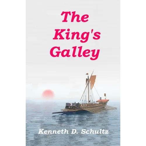 The King's Galley: The Sequel to Magellan's Navigator