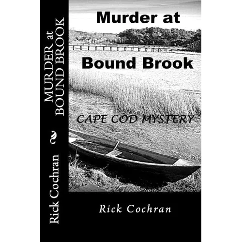 Murder at Bound Brook: A Cape Cod Mystery