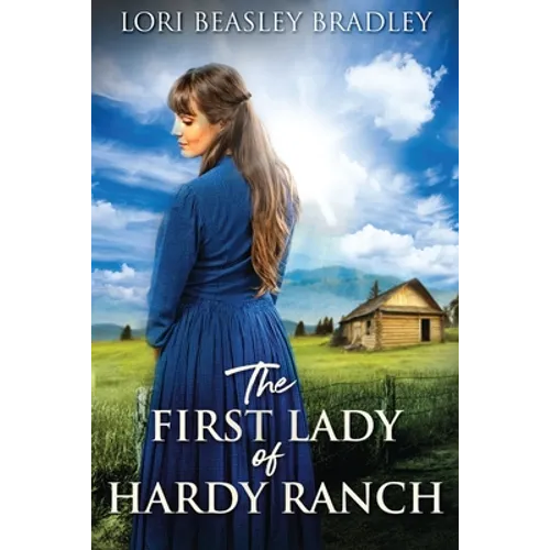 The First Lady Of Hardy Ranch