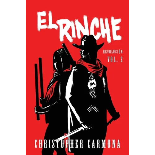El Rinche: Revolución Vol. 2