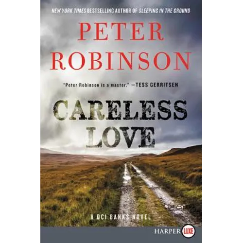 Careless Love: An Inspector Banks Novel