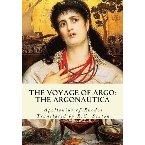 The Voyage of Argo: The Argonautica