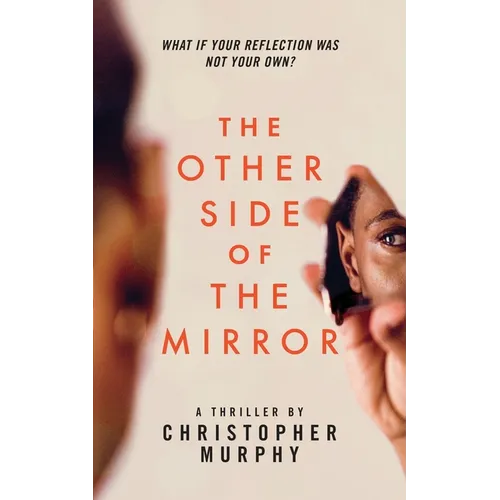 The Other Side of the Mirror