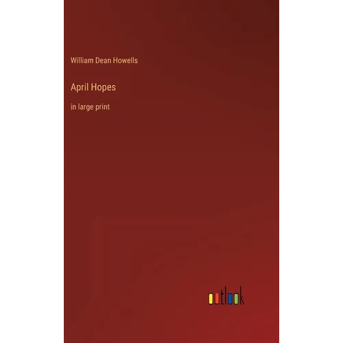 April Hopes: in large print