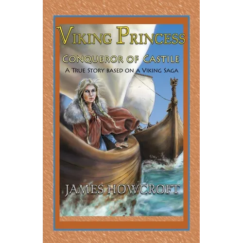 Viking Princess: A True Story Based on a Viking Saga