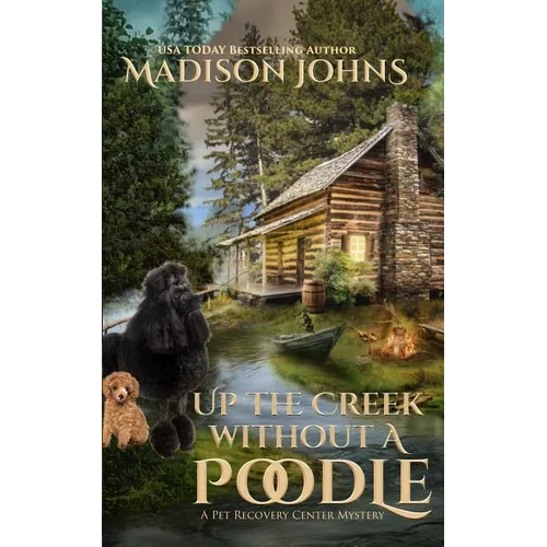 Up the Creek Without a Poodle