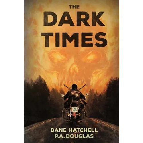 The Dark Times: A Zombie Novel
