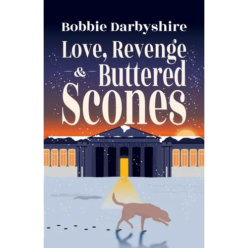 Love, Revenge & Buttered Scones