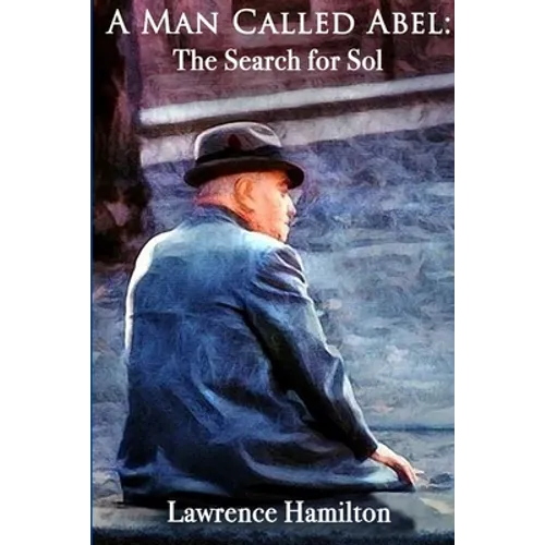 A Man Called Abel: The Search for Sol
