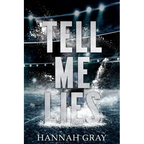Tell Me Lies: A Single Dad Hockey Romance