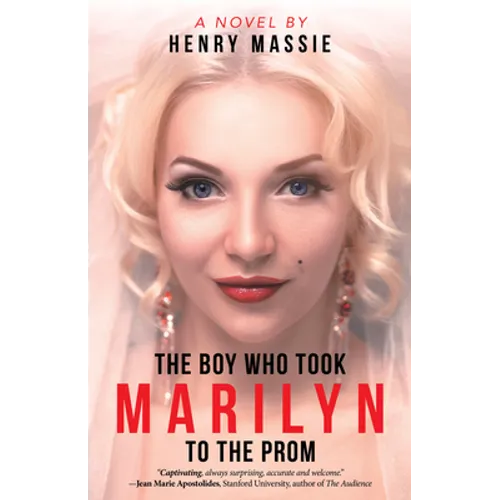 The Boy Who Took Marilyn to the Prom