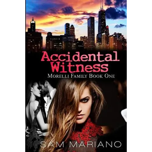 Accidental Witness (Morelli Family, #1)