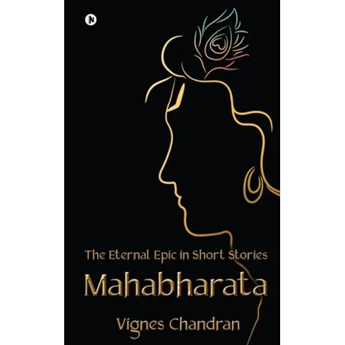 Mahabharata: The Eternal Epic in Short Stories