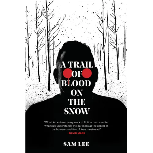 A Trail of Blood on the Snow