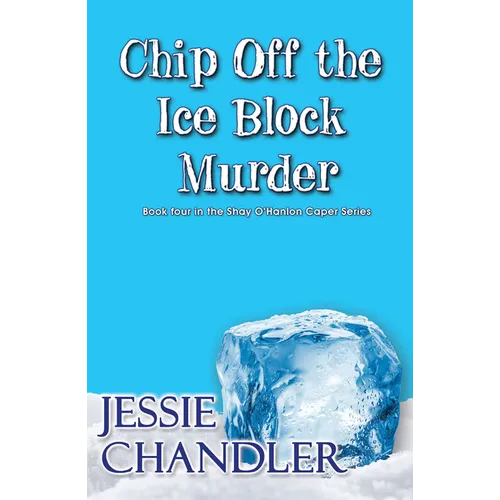 Chip Off the Ice Block Murder