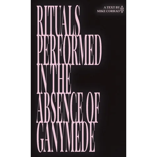 Rituals Performed in the Absence of Ganymede