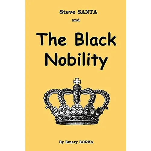 Steve SANTA and The Black Nobility