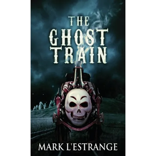 The Ghost Train