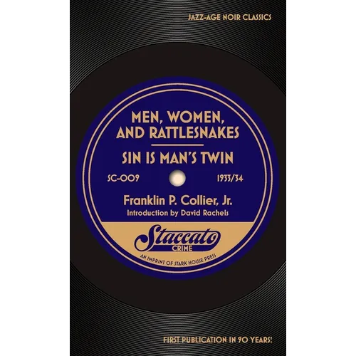 Men, Women, and Rattlesnakes / Sin is Man's Twin